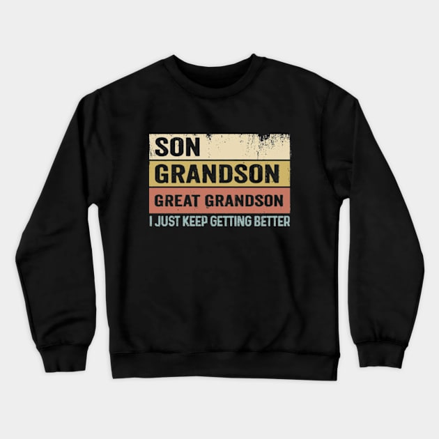 Son Grandson Great Grandson Awesome Bio Retro Crewneck Sweatshirt by CreativeSalek